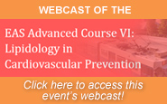 EAS Advanced Course VI: Lipidology in Cardiovascular Prevention